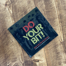 Load image into Gallery viewer, Do Your Bit - Does War unite or divide?