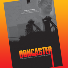 Load image into Gallery viewer, Doncaster: What does our community owe to the miners?
